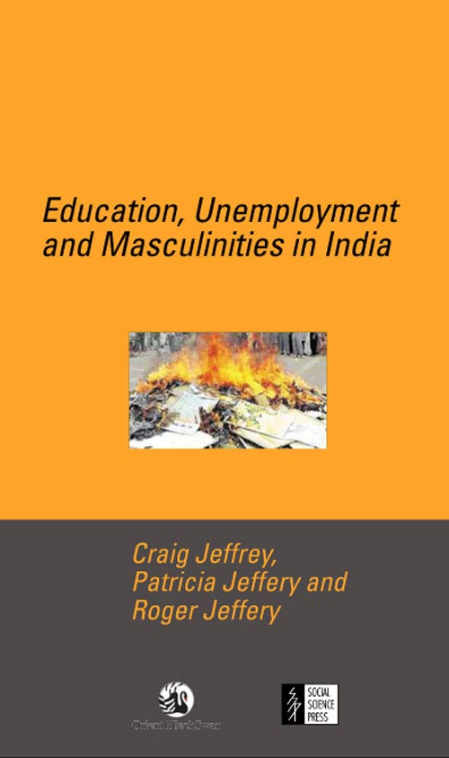 Orient Education, Unemployment and Masculinities in India
